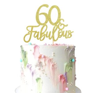 Gold Glitter 60 & Fabulous Cake Toppers 60th Birthday Cake Picks Wedding Anniversary Party Cake Decorations Supplies (PACK OF 1)